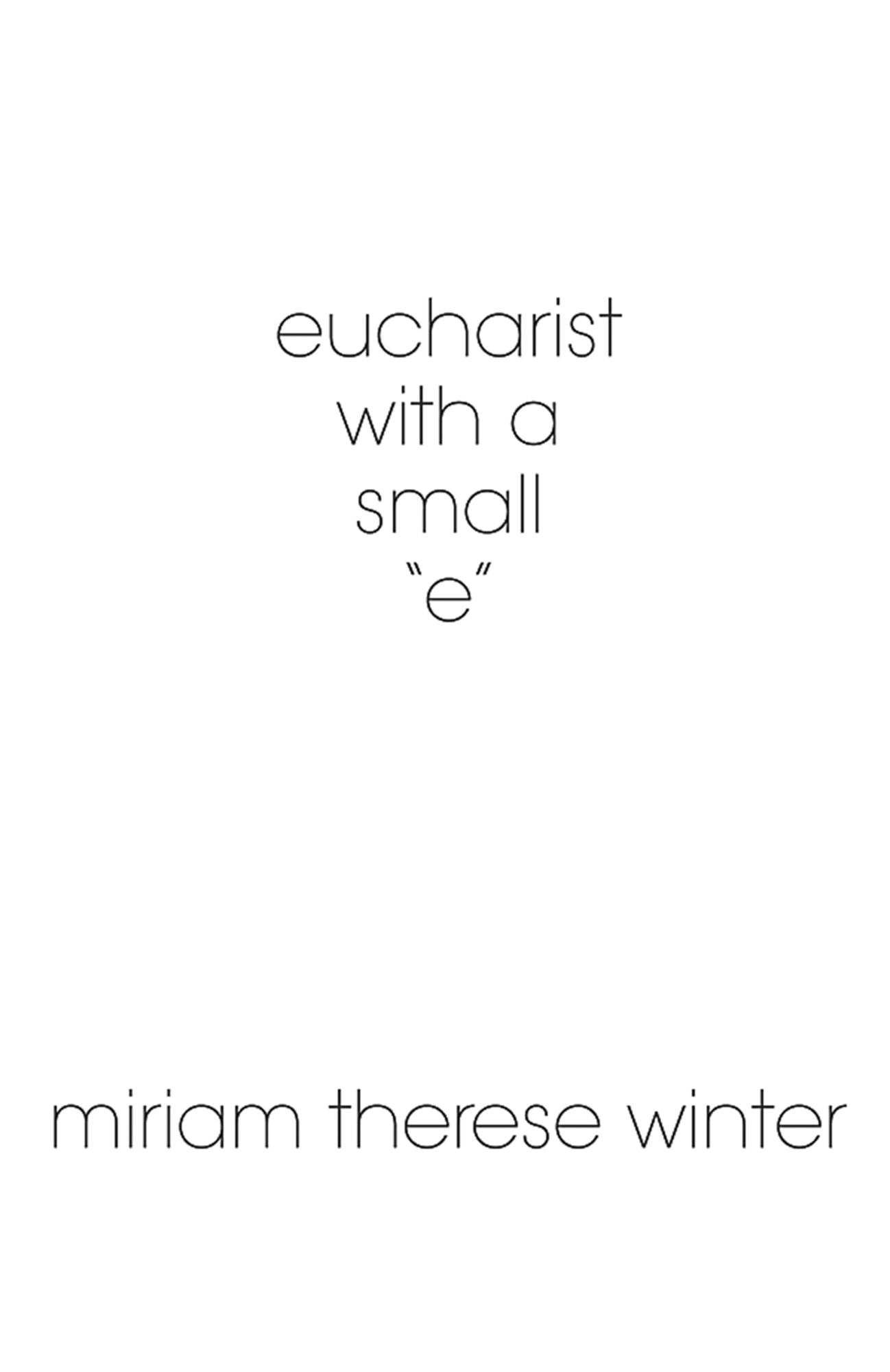 eucharist with a small ''e''