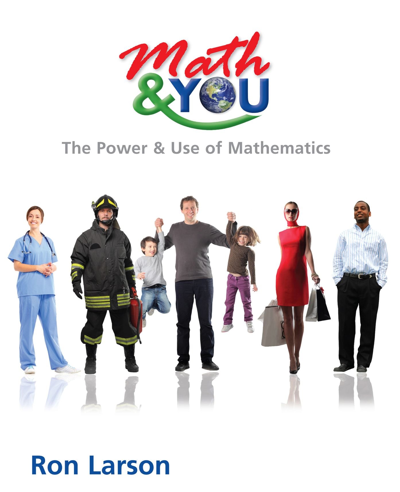 Math & YOU (Hardcover): The Power & Use of Mathematics