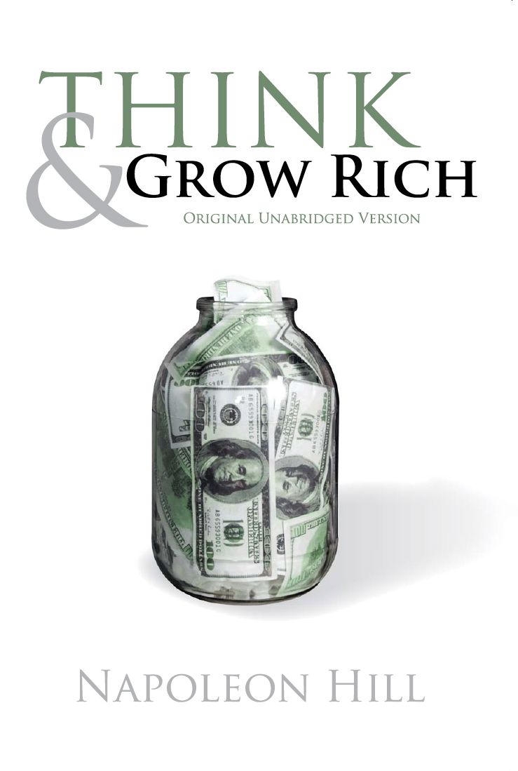 Think and Grow Rich (Original Unabridged Version)