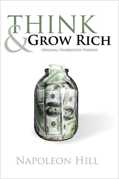 Think And Grow Rich (Original Unabridged Version)