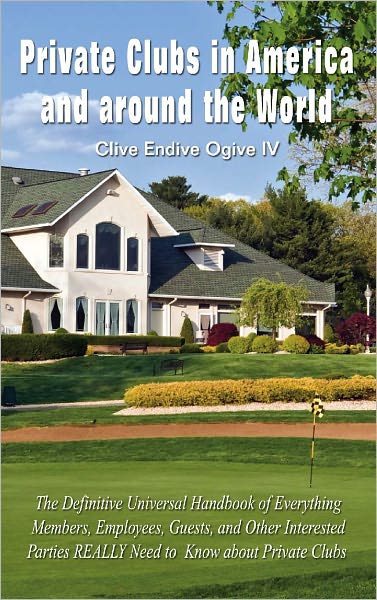 Private Clubs in America and Around the World
