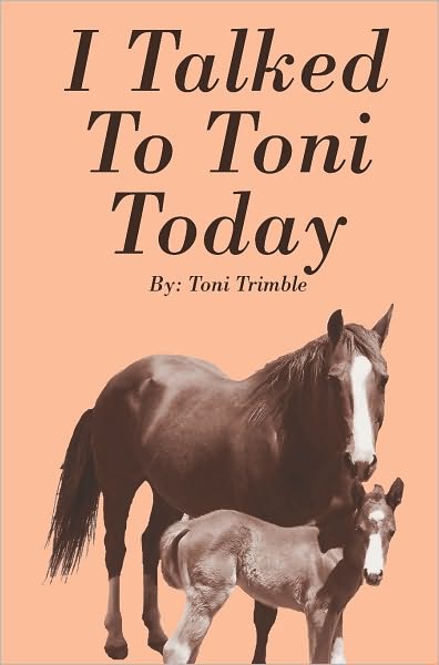 I Talked To Toni Today