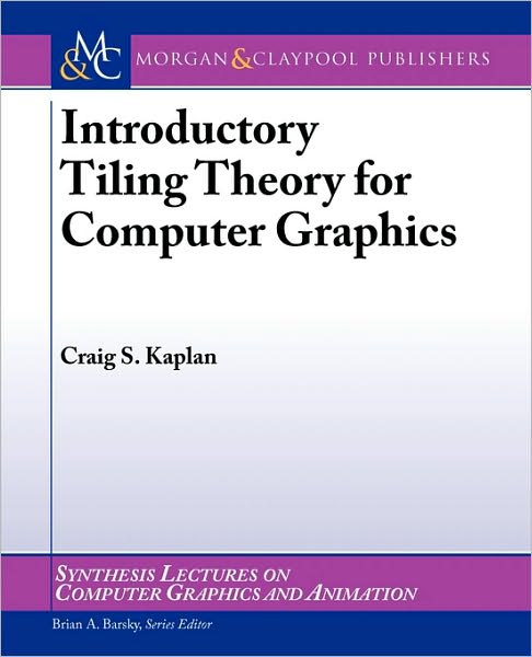 Introductory Tiling Theory For Computer Graphics