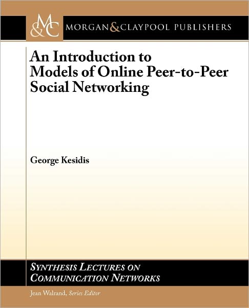An Introduction To Models Of Online Peer-To-Peer Socialnetworking