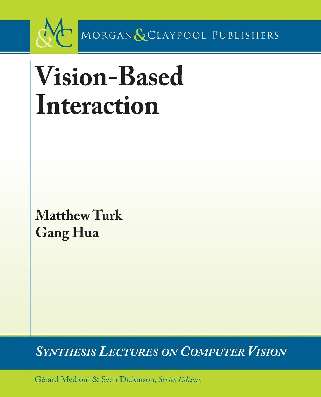 Vision Based Interaction