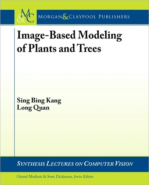 Image-Based Modeling Of Plants And Trees