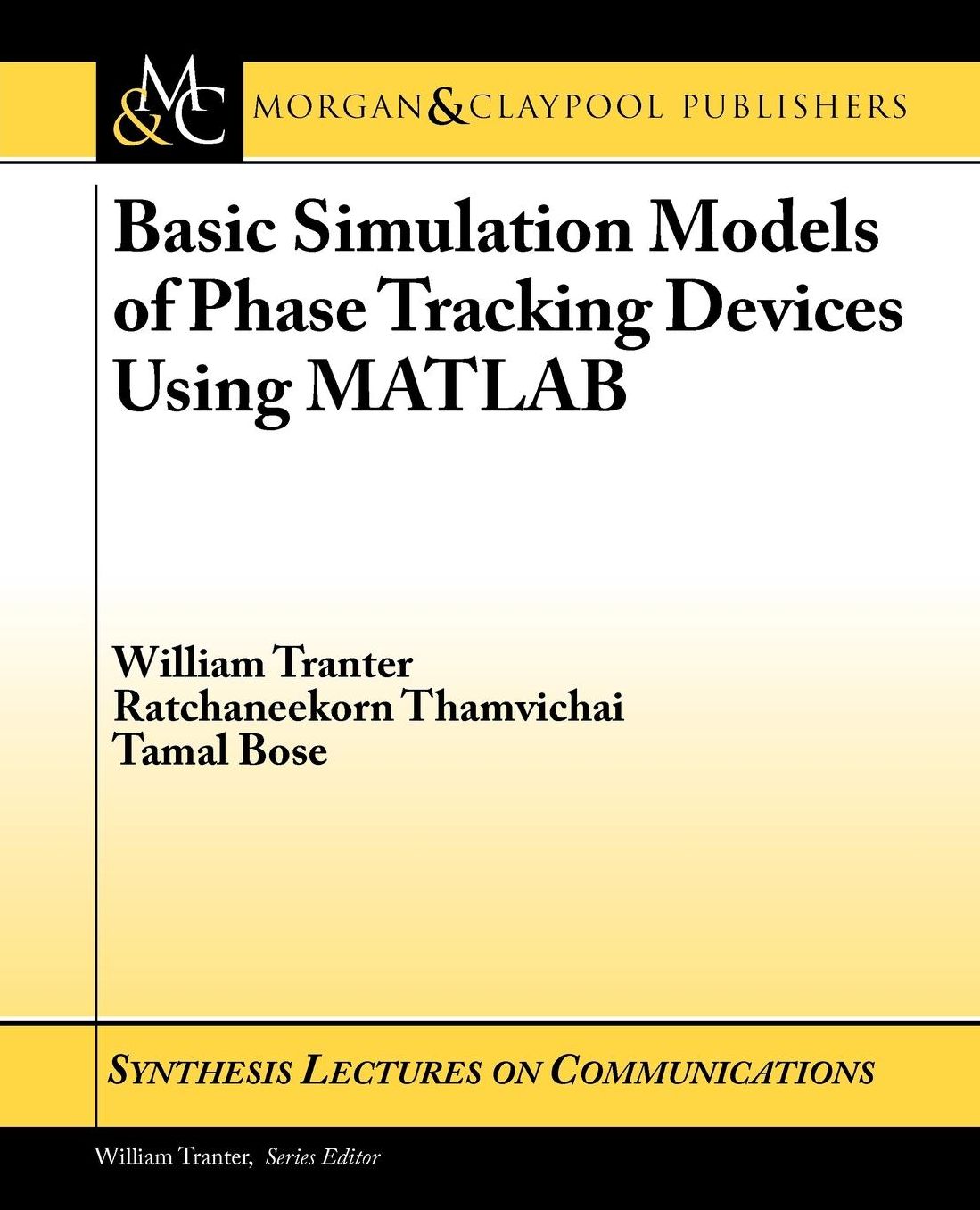 Basic Simulation Models Of Phase Tracking Devices Using Matlab