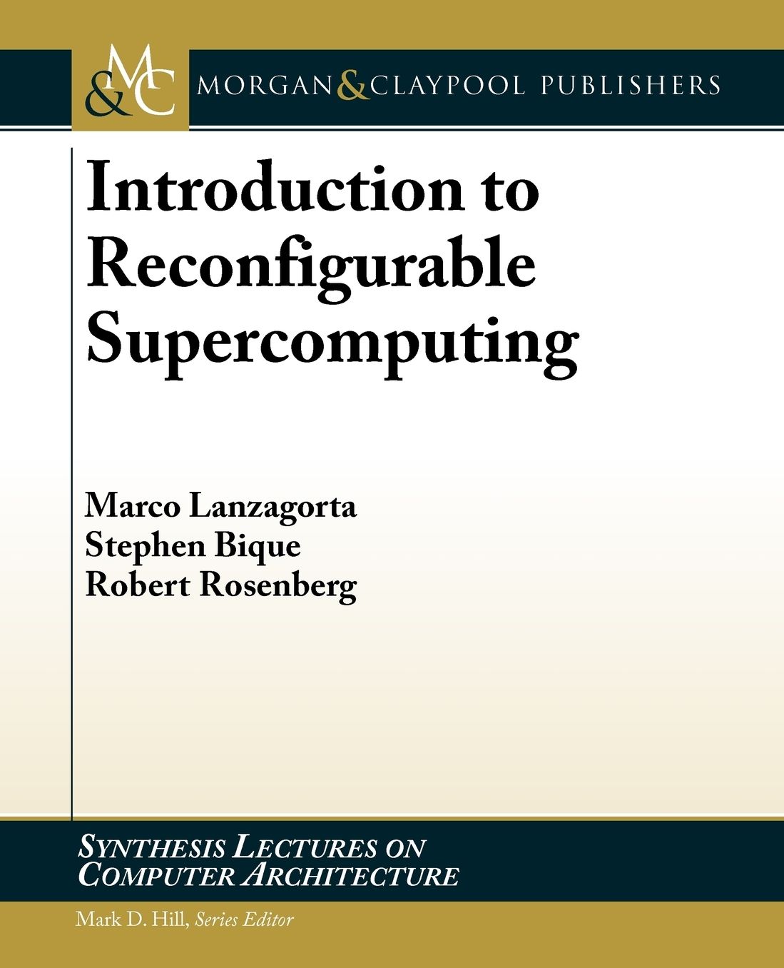 Introduction To Reconfigurable Supercomputing