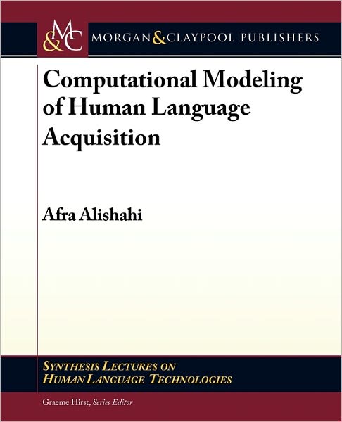 Computational Modeling Of Human Language Acquisition