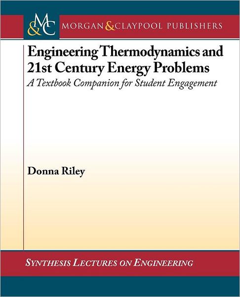 Engineering Thermodynamics And 21st Century Energy Problems