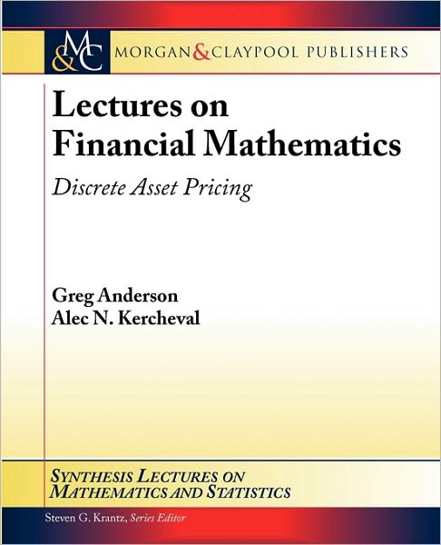 Lectures On Financial Mathematics