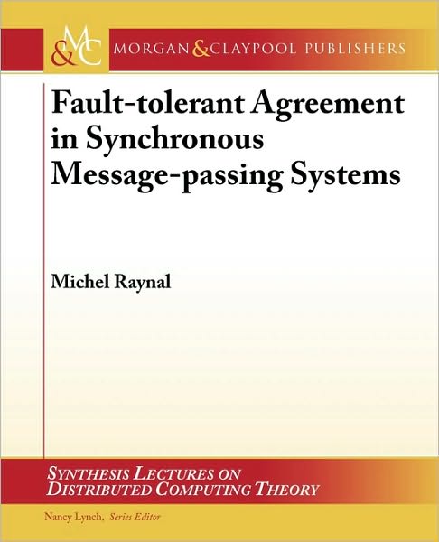 Fault-Tolerant Agreement In Synchronous Message-Passing Systems