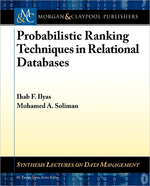 Probabilistic Ranking Techniques In Relational Databases
