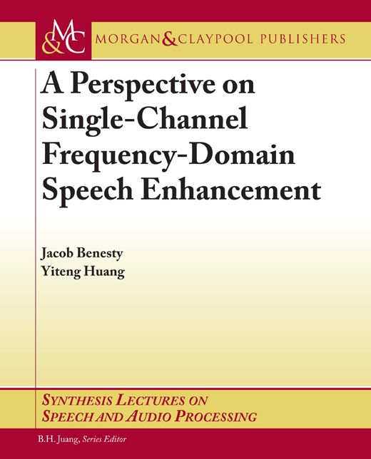 A Perspective On Single-Channel Frequency-Domain Speech Enhancement