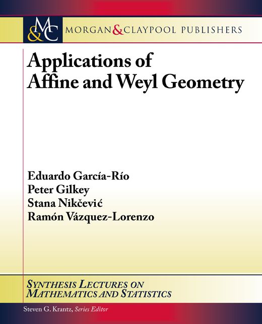 Applications of Affine and Weyl Geometry