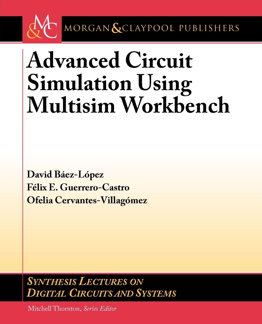 Advanced Circuit Simulation Using Multisim Workbench