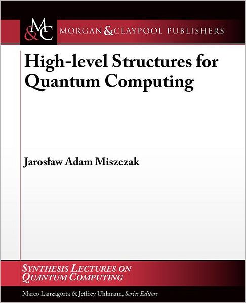 High Level Structures for Quantum Computing