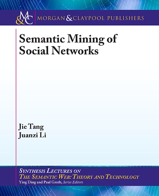 Semantic Mining of Social Networks