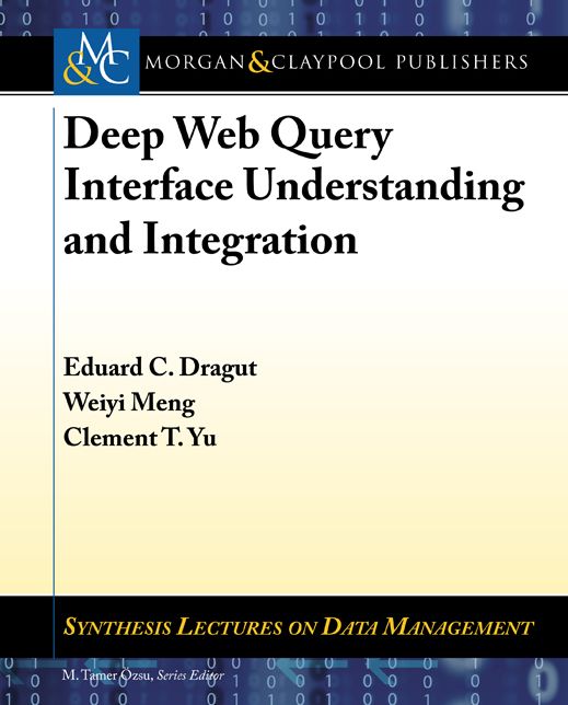 Deep Web Query Interface Understanding and Integration