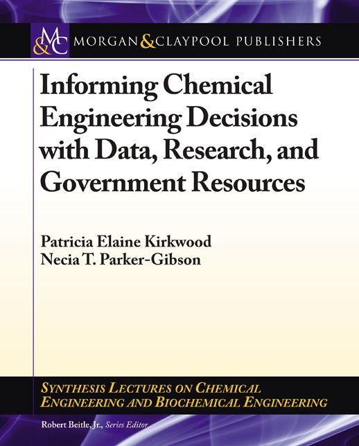 Informing Chemical Engineering Decisions With Data, Research, and Government Resources