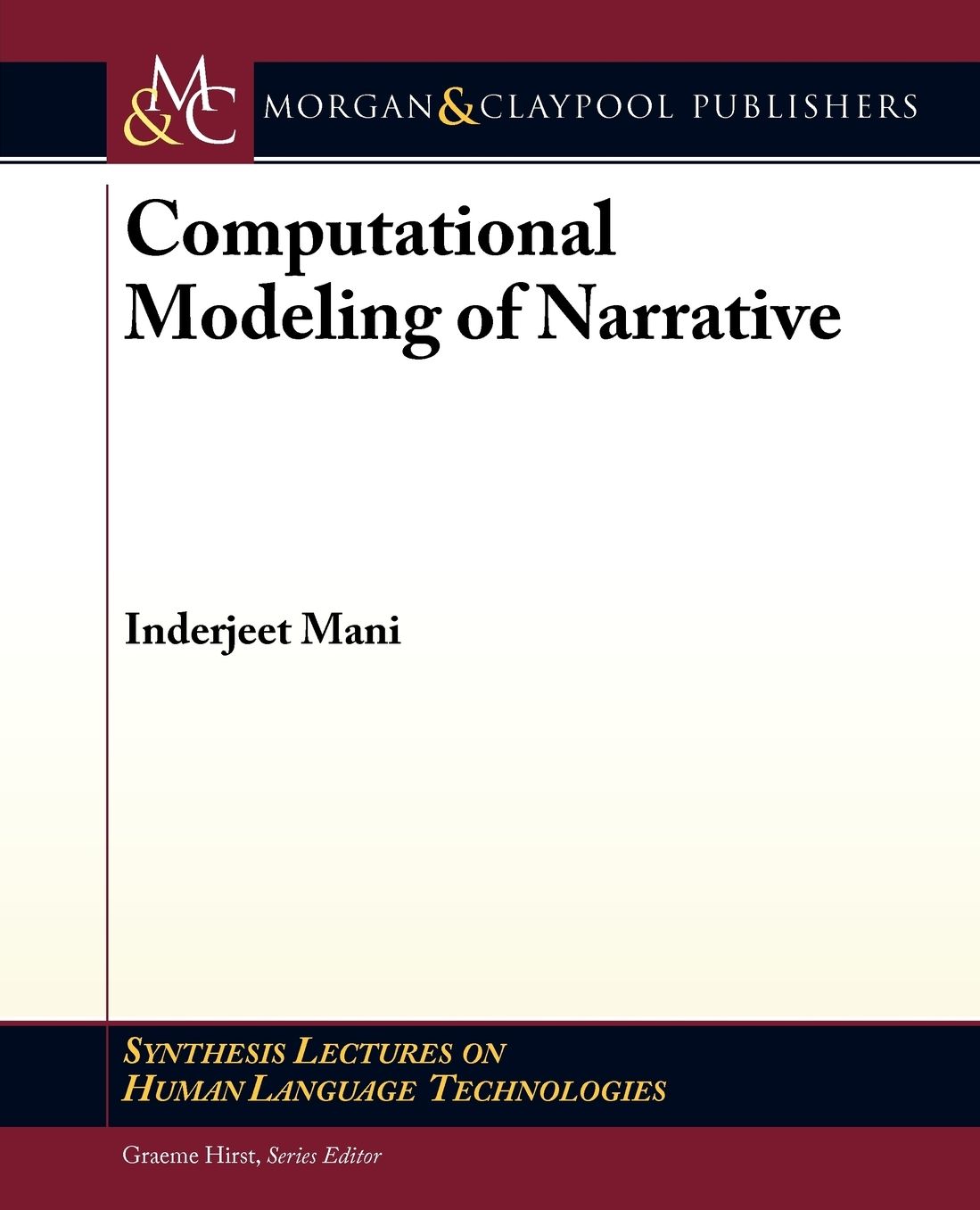 Computational Modeling of Narrative