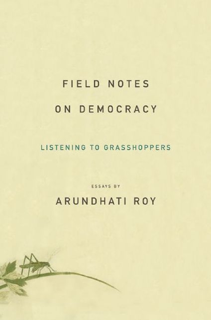 Field Notes on Democracy: Listening to Grasshoppers