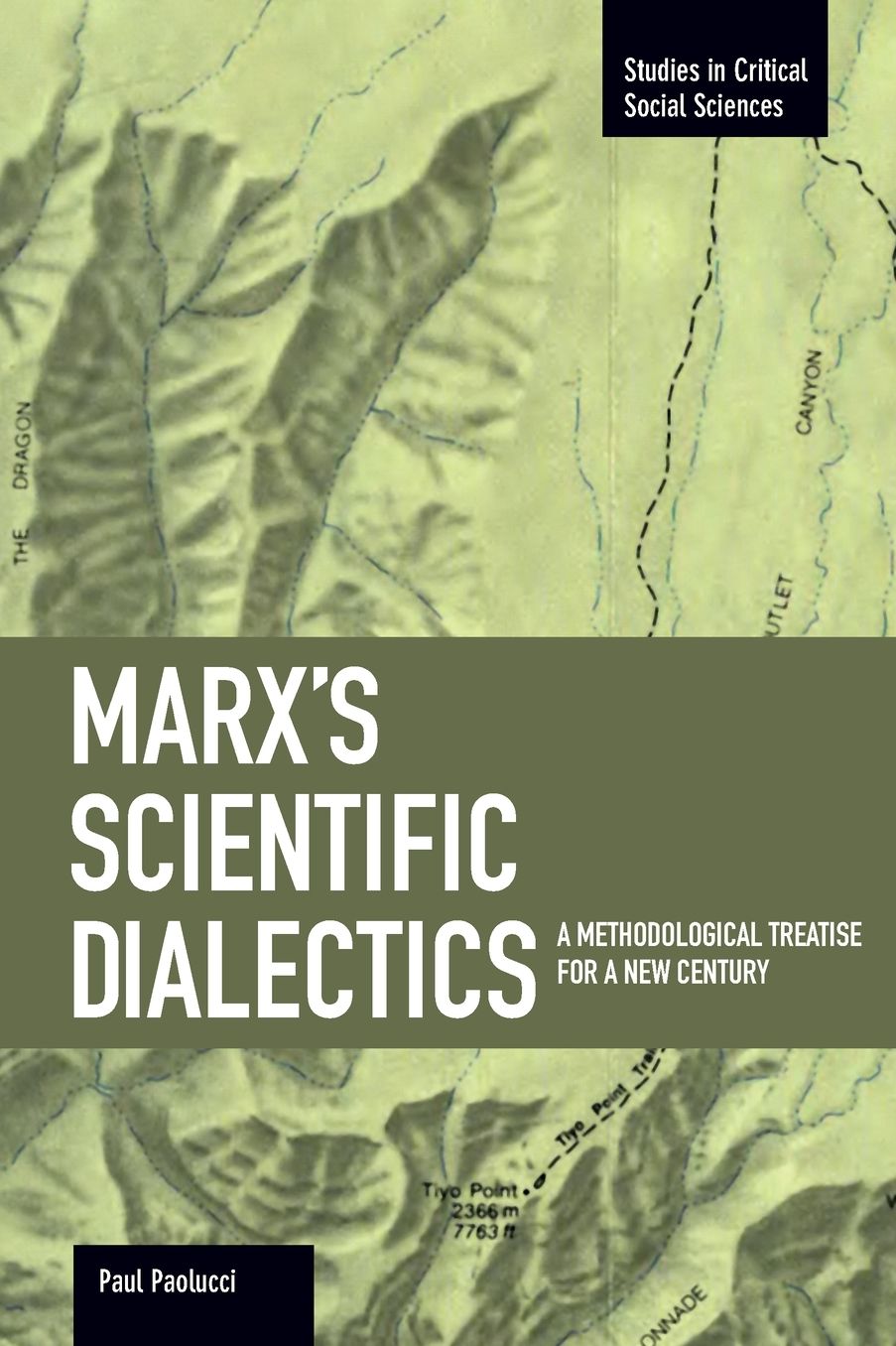 Marx's Scientific Dialectics: A Methodological Treatise for a New Century