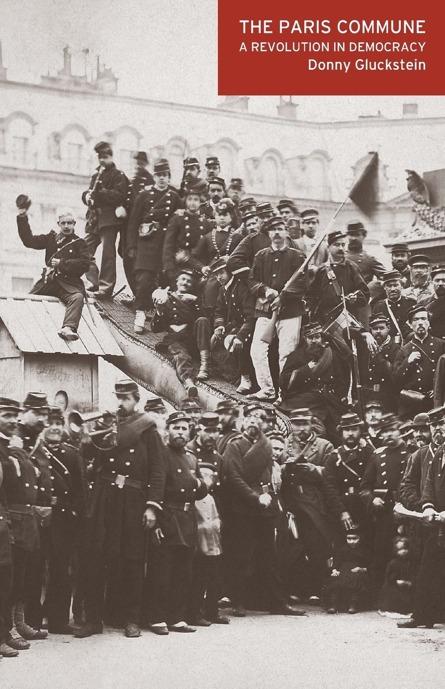 The Paris Commune: A Revolution in Democracy