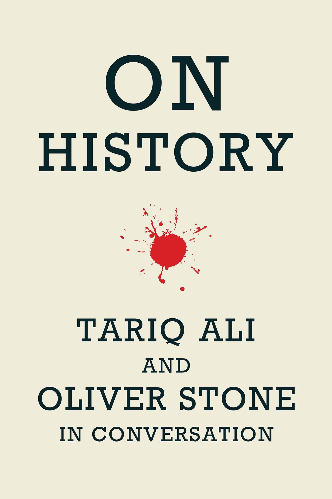 On History: Tariq Ali and Oliver Stone in Conversation