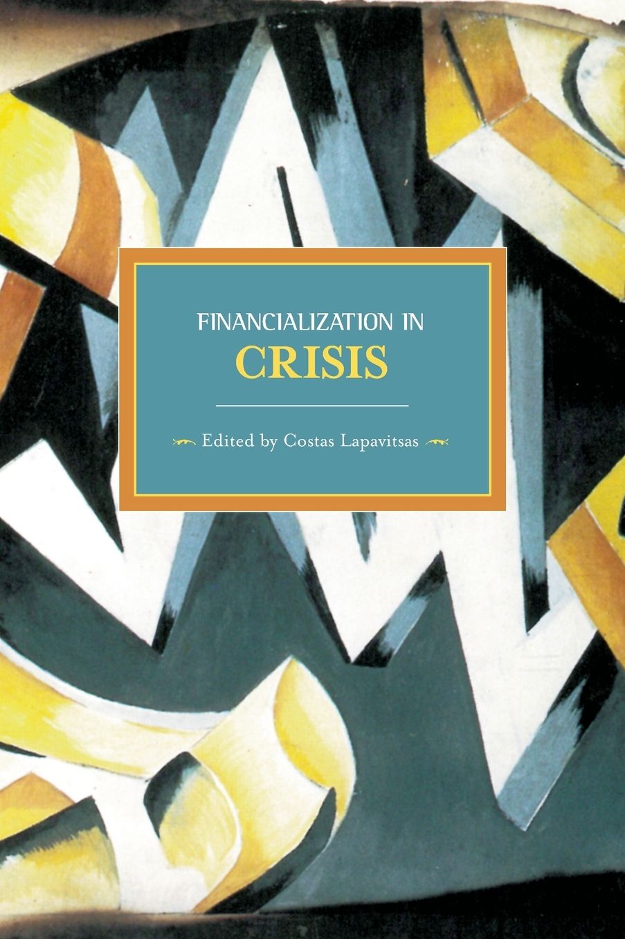 Financialization in Crisis