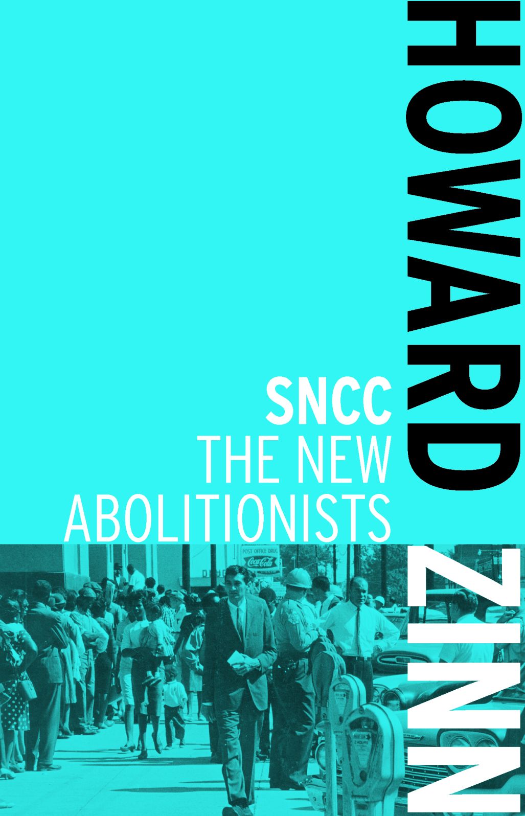 SNCC: The New Abolitionists