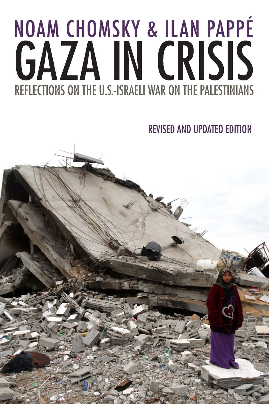 Gaza in Crisis: Reflections on Israel's War Against the Palestinians
