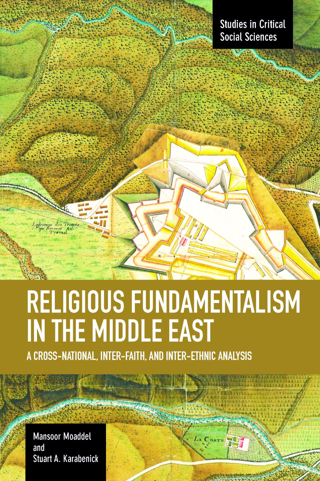 Religious Fundamentalism in the Middle East: A Cross-National, Inter-Faith, and Inter-Ethnic Analysis