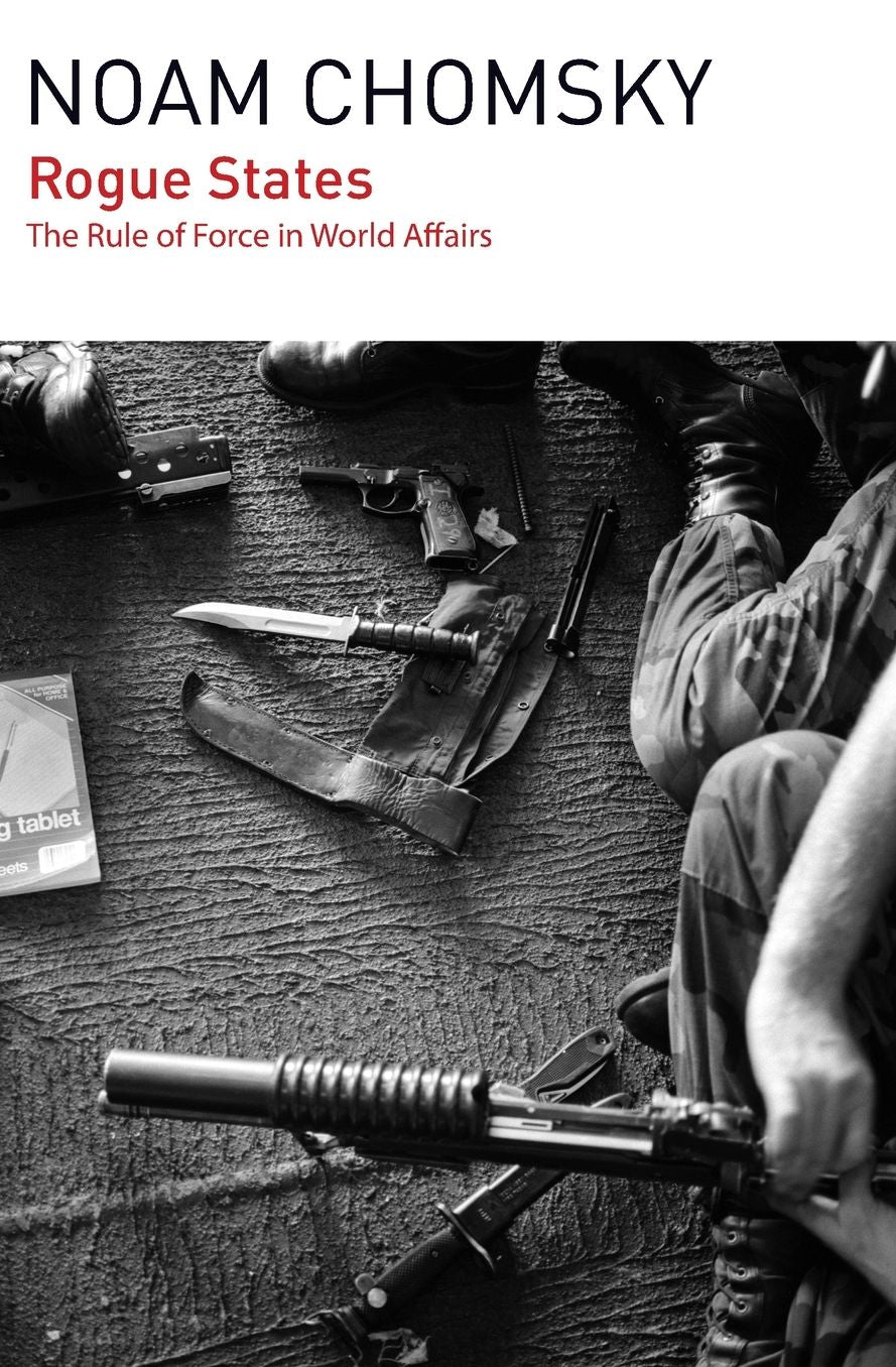 Rogue States: The Rule of Force in World Affairs