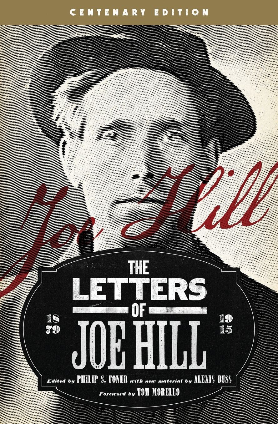The Letters of Joe Hill: Centenary Edition