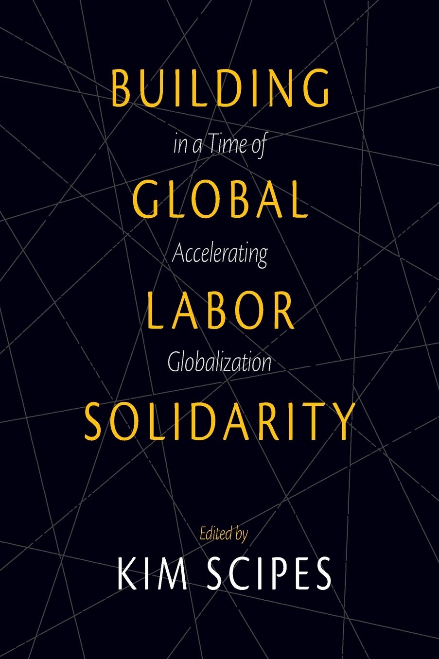 Building Global Labor Solidarity in a Time of Accelerating Globalization