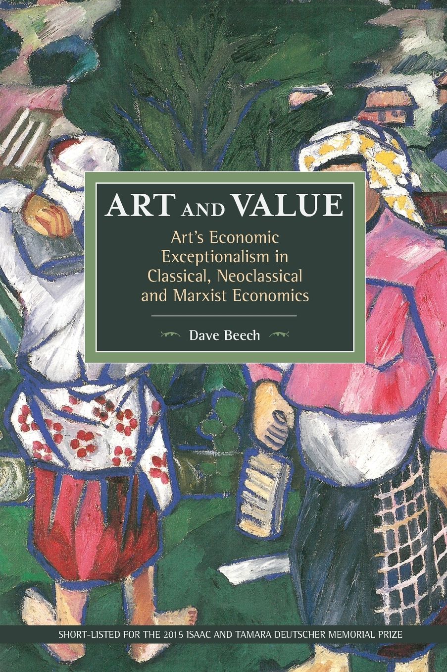 Art and Value: Art's Economic Exceptionalism in Classical, Neoclassical and Marxist Economics