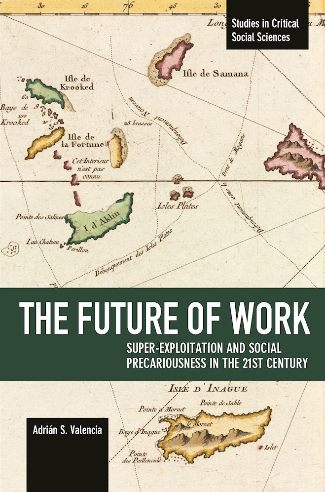 The Future of Work: Super-exploitation and Social Precariousness in the 21st Century