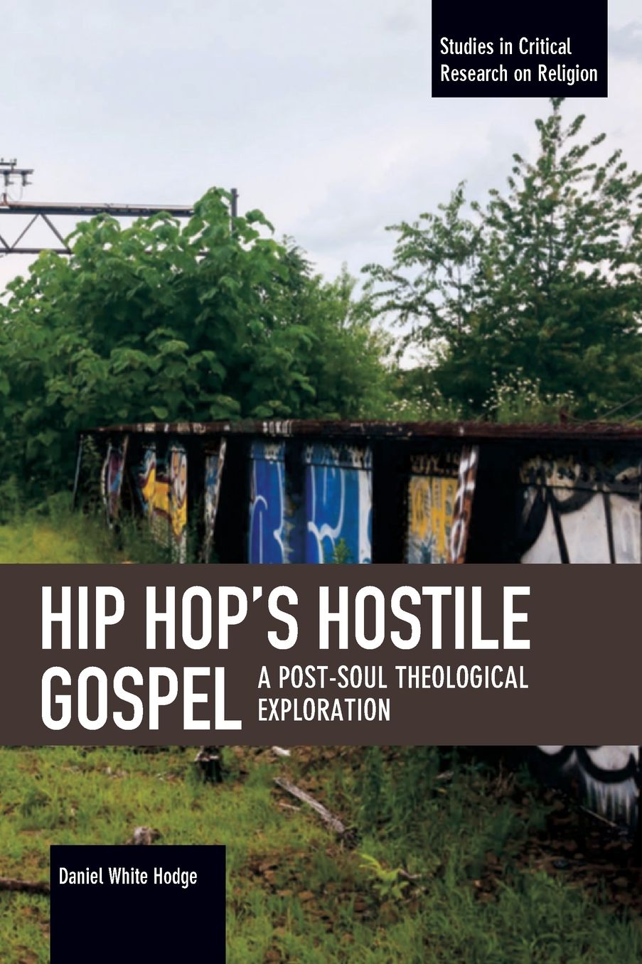Hip Hop's Hostile Gospel: A Post-Soul Theological Exploration