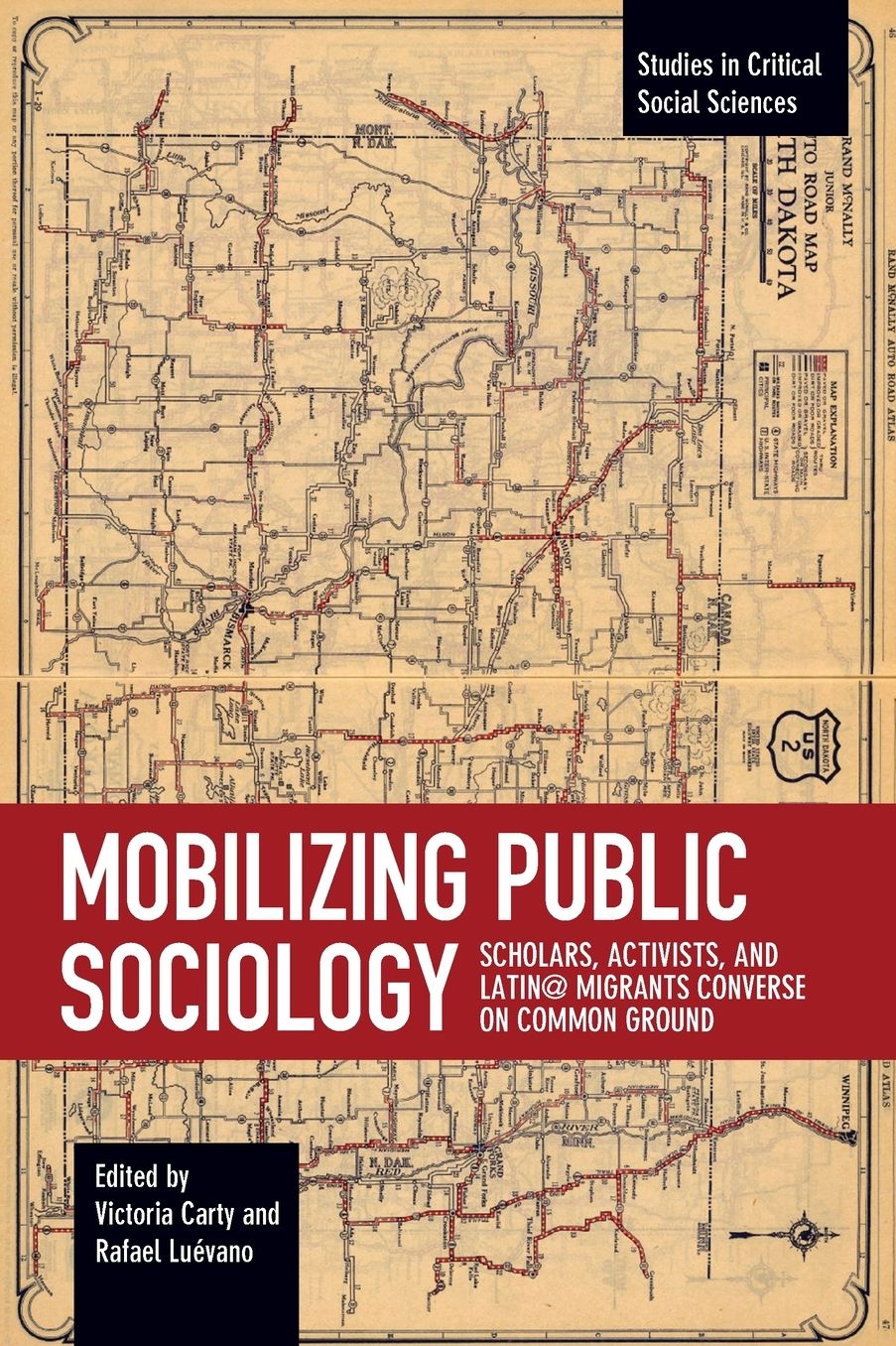 Mobilizing Public Sociology: Scholars, Activists, and Latin@ Migrants Converse on Common Ground