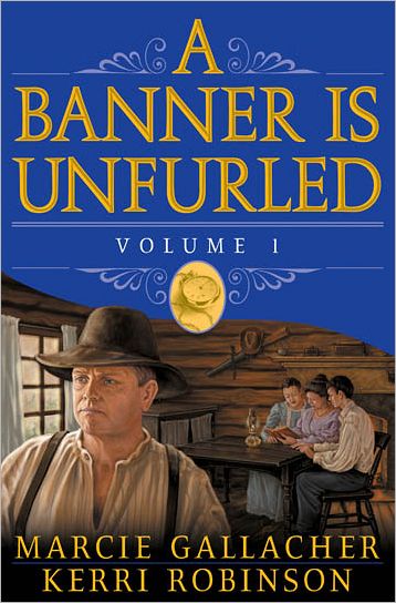 A Banner is Unfurled, Vol. 1