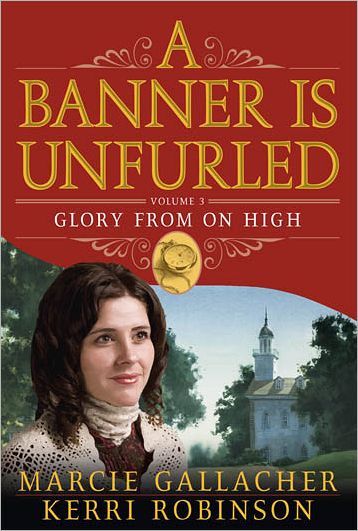 A Banner Is Unfurled, Vol. 3: Glory from on High