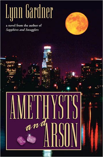 Amethysts and Arson