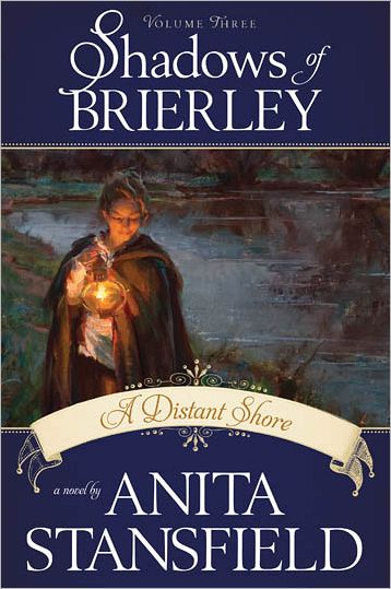 Shadows of Brierley, Vol. 3: A Distant Shore