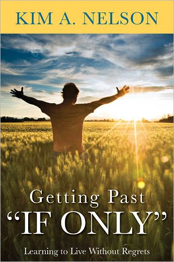 Getting Past If Only