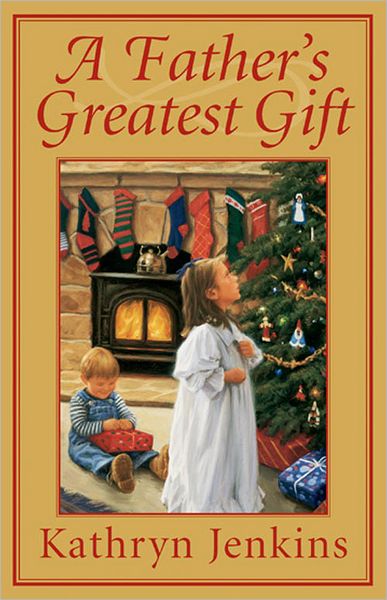 A Father's Greatest Gift
