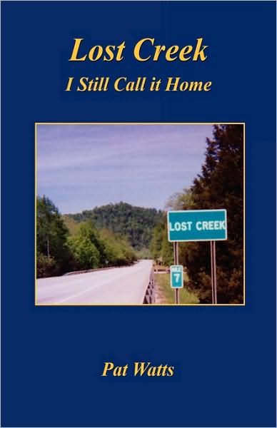 Lost Creek - I Still Call It Home