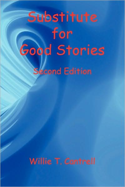 Substitute For Good Stories Second Edition