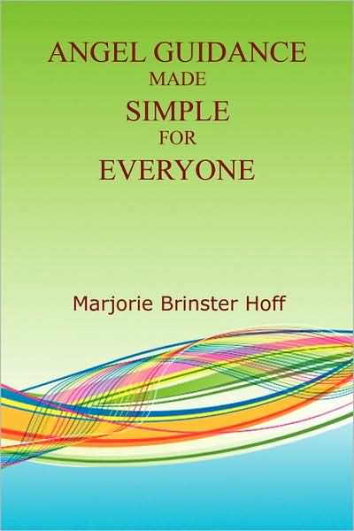Angel Guidance Made Simple For Everyone