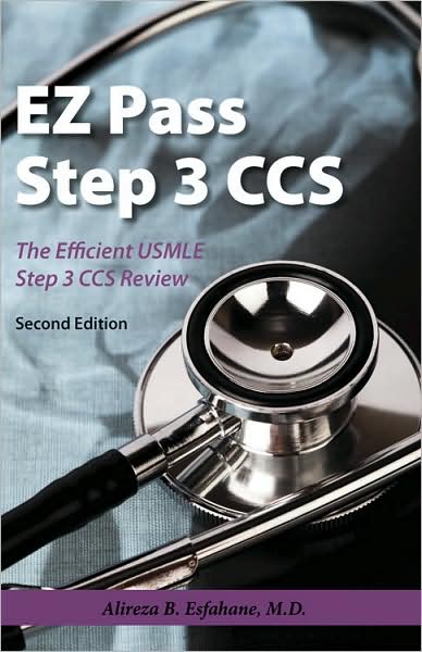 Ez Pass Step 3 Ccs - The Efficient Usmle Step 3 Ccs Review - Second Edition